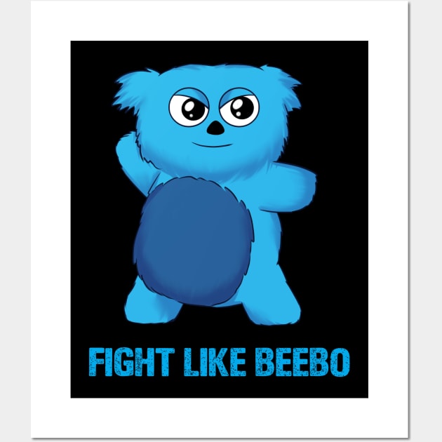 Fight like Beebo Wall Art by ribeironathana